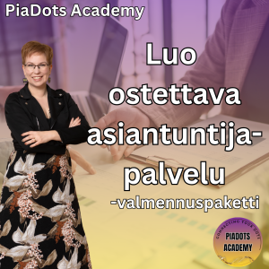 PiaDots Academy - Luo ostettava asiantuntijapalvelu