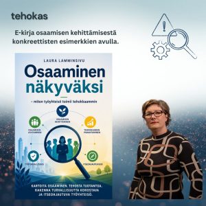 eKirja: Osaaminen näkyväksi - miten työyhteisö toimii tehokkaammin - Laura Lamminsivu
