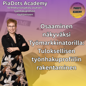 Verkkokurssityökalu työnhakuprofiilin täyttämiseen -PiaDots Academy