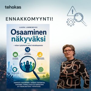 eKirja: Osaaminen näkyväksi - miten työyhteisö toimii tehokkaammin - Laura Lamminsivu (ENNAKKOMYYNTI)