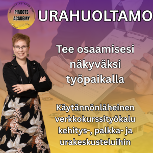 PiaDots urahuoltamo - Tee osaamisesi näkyväksi työpaikalla