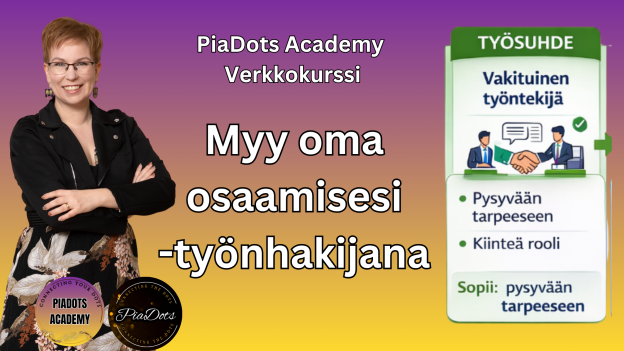 Myy oma osaamisesi -työnhakijana, Pia Kiviranta